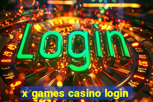 x games casino login